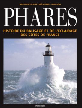 Phares : Histoire de l'éclairage et du balisage des côtes de France_1_.jpg